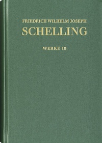 Abbildung von: Friedrich Wilhelm Joseph Schelling: Historisch-kritische Ausgabe / Reihe I: Werke. Band 19: Beiträge aus >Allgemeine Zeitschrift von Deutschen für Deutsche< (1813), Ueber die Gottheiten von Samothrace (1815), Bericht über die Aeginetischen Bildwerke (1817) - frommann-holzboog