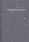 Bild: Rudolf Steiner: Schriften. Kritische Ausgabe / Band 12: Schriften zum Verh&auml;ltnis der Anthroposophie zu den Natur- und Geisteswissenschaften - frommann-holzboog