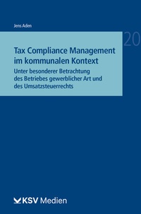 Abbildung von: Tax Compliance Management im kommunalen Kontext - KSV Medien Wiesbaden