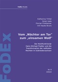 Cover: Vom "W&auml;chter am Tor" zum "einsamen Wolf" - Universit&auml;tsverlag G&ouml;ttingen