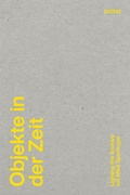 Cover: Objekte in der Zeit - DISTANZ Verlag