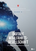 Cover: Digitale Wohlfahrtsgesellschaft - &Ouml;GB Verlag