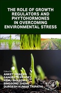 Cover: The Role of Growth Regulators and Phytohormones in Overcoming Environmental Stress - Academic Press