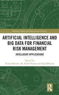 Enlarge image Cover: Artificial Intelligence and Big Data for Financial Risk Management - Routledge