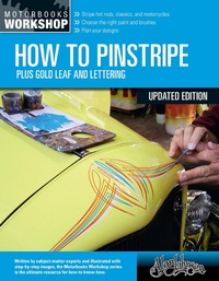 Abbildung von: How to Pinstripe, Expanded Edition - Motorbooks