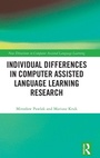 Cover: Individual differences in Computer Assisted Language Learning Research - Routledge