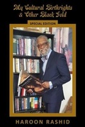 Cover: My Cultural Birthrights and Other Black Gold - The Pointe Image Book Publishing