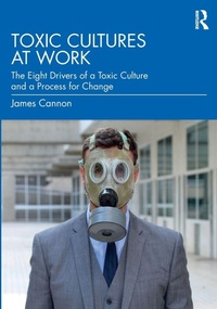 Enlarge image Cover: Toxic Cultures at Work - Routledge