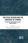 Cover: Political Reason and the Language of Change - Routledge
