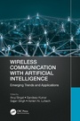 Cover: Wireless Communication with Artificial Intelligence - CRC Press