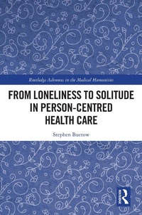 Abbildung von: From Loneliness to Solitude in Person-centred Health Care - Routledge