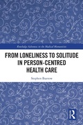 Cover: From Loneliness to Solitude in Person-centred Health Care - Routledge