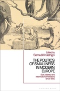 Bild: The Politics of Smallness in Modern Europe - Bloomsbury Academic