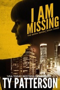 Cover: I Am Missing (The Gemini Series, #3) - Three Aces Publishing