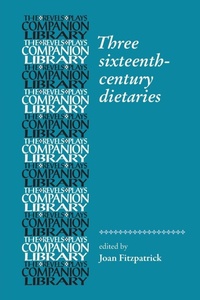 Enlarge image Cover: Three Sixteenth-Century Dietaries - Manchester University Press