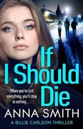 Cover: If I Should Die - Quercus Publishing