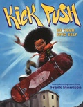 Cover: Kick Push - Bloomsbury Childrens Books