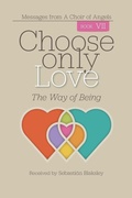 Cover: Choose Only Love - Take Heart Publications
