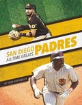 Cover: San Diego Padres All-Time Greats - Press Room Editions
