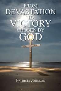 Enlarge image Cover: From Devastation to Victory - Christian Faith Publishing, Inc.