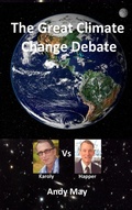 Cover: The Great Climate Change Debate - Andy May Petrophysicist