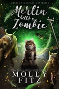 Cover: Merlin Kills a Zombie (Merlin's Magical Mysteries, #3) - Partridge & Pear Press