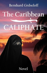 Enlarge image Cover: The Caribbean Caliphate - Babelcube Inc.