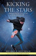 Cover: Kicking the Stars - WestBow Press
