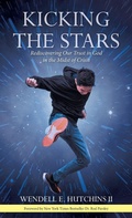 Cover: Kicking the Stars - WestBow Press