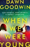 Cover: When We Were Young - Head of Zeus -- an Aries Book