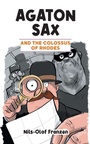 Cover: Agaton Sax and the Colossus of Rhodes - Oak Tree Books