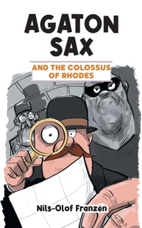 Enlarge image Cover: Agaton Sax and the Colossus of Rhodes - Oak Tree Books