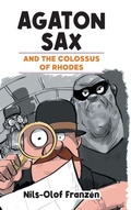 Cover: Agaton Sax and the Colossus of Rhodes - Oak Tree Books