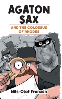 Enlarge image Cover: Agaton Sax and the Colossus of Rhodes - Oak Tree Books