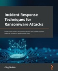 Cover: Incident Response Techniques for Ransomware Attacks - Packt Publishing
