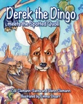 Cover: Derek the Dingo meets the Spotted Quoll - Publish Central