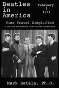 Cover: Beatles in America - February 9, 1964 - Time Travel Simplified - Time Travel Press