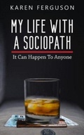 Cover: My Life With A Sociopath - Chronos Publishing
