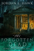 Cover: The Forgotten Dead (OutFoxing the Paranormal, #1) - Widdershins Press LLC