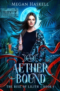 Enlarge image Cover: Aether Bound (The Rise of Lilith, #1) - Trabuco Ridge Press