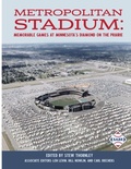 Cover: Metropolitan Stadium - Society for American Baseball Research