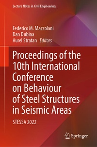 Enlarge image Cover: Proceedings of the 10th International Conference on Behaviour of Steel Structures in Seismic Areas - Springer