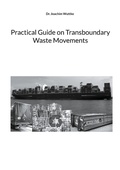 Cover: Practical Guide on Transboundary Waste Movements - Books on Demand