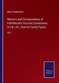 Cover: Memoirs and Correspondence of Field-Marshal Viscount Combermere, G.C.B., etc., from his Family Papers - Salzwasser-Verlag