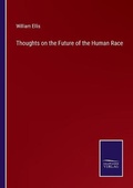 Cover: Thoughts on the Future of the Human Race - Salzwasser-Verlag