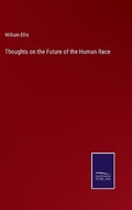Cover: Thoughts on the Future of the Human Race - Salzwasser-Verlag