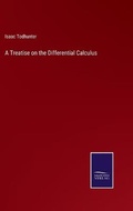 Cover: A Treatise on the Differential Calculus - Salzwasser-Verlag