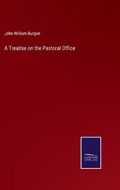 Cover: A Treatise on the Pastoral Office - Salzwasser-Verlag