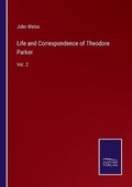 Cover: Life and Correspondence of Theodore Parker - Salzwasser-Verlag