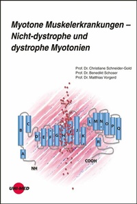 Abbildung von: Myotone Muskelerkrankungen - Nicht-dystrophe und dystrophe Myotonien - UNI-MED Verlag AG
